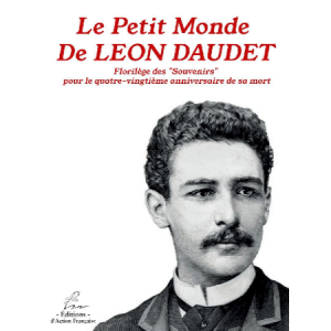 Le petit monde de Léon Daudet